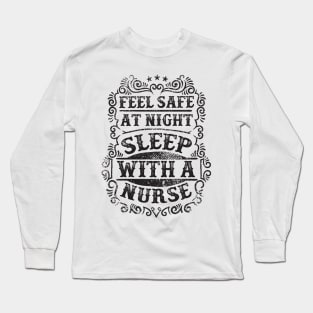 Sleep With a Nurse Long Sleeve T-Shirt